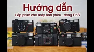 Tập chơi máy phim. Bài 3 - Hướng dẫn lắp phim cho máy PnS