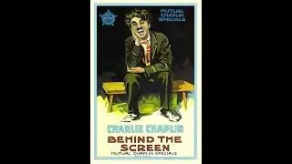 Charlie Chaplin - Behind the Screen - 1916