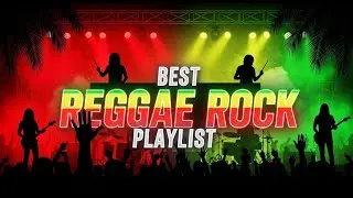 Best Reggae Rock Nonstop Full Album Mix | Alternative Rock Inspired by Sublime Style and 311