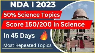 Unbelievable NDA Score Boosters: 150/200 Possible with THESE 50% Science Questions! NDA 1 2023