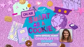 🧗&zwj;♀️ Charlotte Durif: Climb with Courage with 6x World Champion Rock Climber! 💜🍪 Smart As A Cookie