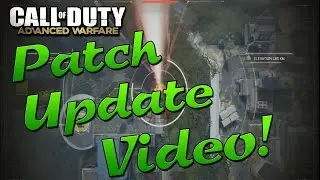 Advanced Warfare - Patch Update Video