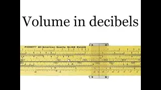 decibels and slide rules