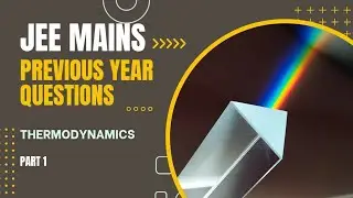 JEE MAINS-PHYSICS | Thermodynamics | Previous Years Questions | Part-1 | @GeopByte 