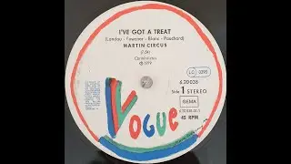 Martin Circus - I've Got A Treat 1979