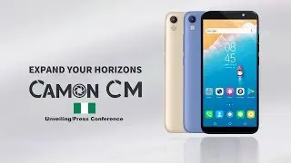 TECNO Camon CM Unveiling in NIgeria