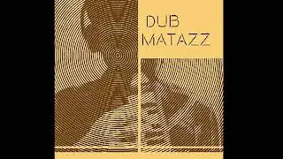 Dub Matazz - Earth Rocker