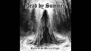 Dead by Summer - Bride of the Winter Crypt