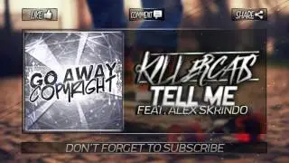 Killercats - Tell Me (feat. Alex Skrindo) | No copyright Music