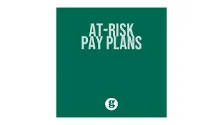 At-Risk Pay Plans