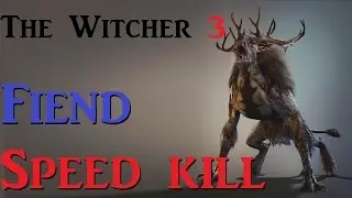 The Witcher 3 - Fiend Speed Kill (Boss Fight)
