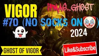 Vigor_🤣👻_70 ( (No Socks On🤡) #vigor #pvp #new #2024 #gaming #solo #gameplay #headshot