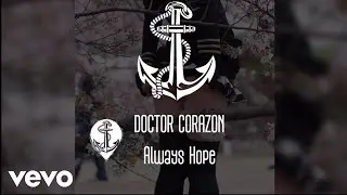 Doctor Corazon - Always Hope