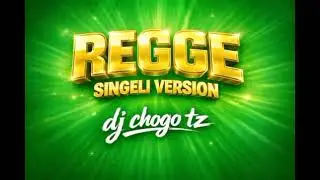 DJ CHOGO TZ _REGGE_ I SINGELI VERSION I (official Audio)🔥🔥