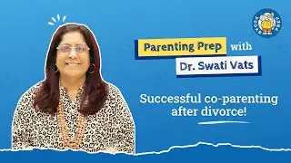 Successful co parenting after divorce | Parenting Prep | Podar prep