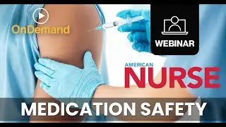 Webinar Preview: Medication Safety - Protecting Your Patients&hellip; and Your Practice