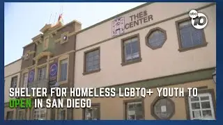 Shelter for LGBTQ+ homeless youth opens in San Diego