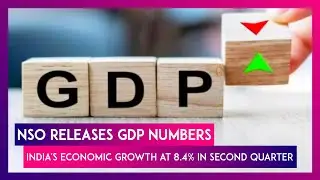 NSO Releases GDP Numbers, India's Economic Growth At 8.4% In Second Quarter