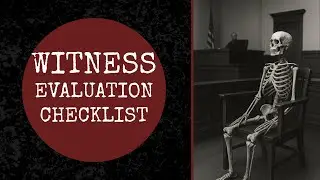 Witness Evaluation Checklist