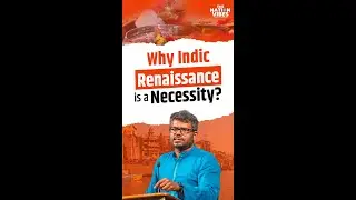 Why Indic Renaissance is a Necessity? #hindu #sanatan