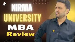 Nirma University MBA Review 2026 | Fees, Placements, Admission, ROI | MBA/PGDM