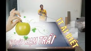 Kiến thức chạm trái ÍT AI BIẾT - LE KHIEM BILLARD CHANNEL