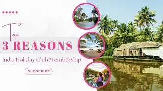 Top 3 Reasons Why Should Prefer India Holiday Club Membership | Family Trip at Affordable Price |