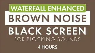 Smooth Brown Noise with Waterfall | Good For Noise Blocking, Relaxation and Sleep