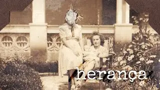 Heran&ccedil;a &ndash; Tiago Novaes [Document&aacute;rio]