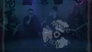 Atomic Neon -  Decay  - (Album Song 2018)