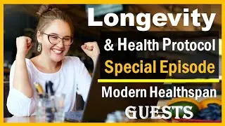Health & Longevity Protocol Special Episode | Modern Healthspan