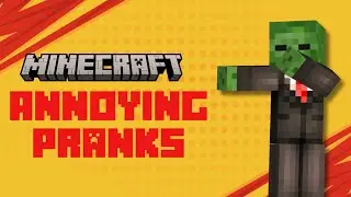 5 ANNOYING Pranks to Do on Your Friends in Minecraft