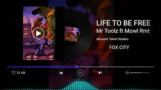 Mr Toolz ft Mowl Rmt  - LIFE TO BE FREE
