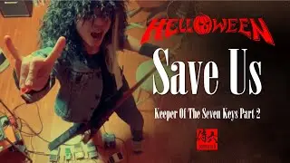 HELLOWEEN - Save Us [ Guitar Cover ]