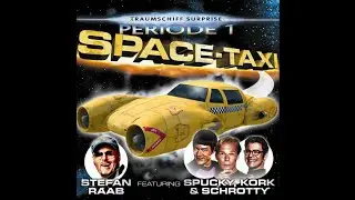 Stefan Raab - Space-Taxi (feat. Spucky, Kork & Schrotty) [Full Album/Maxi Single/Audio HQ]