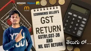 How to File GSTR-1 & GSTR-3B for Ecommerce Sellers|Nil GST Return Amazon, Flipkart & Meesho|Telugu.