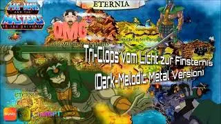 Tri Clops vom Licht zur Finsternis Dark Melodic Metal Version