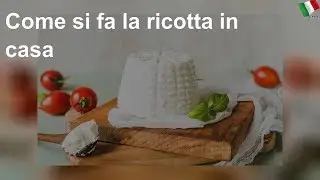 Come si fa la ricotta in casa
