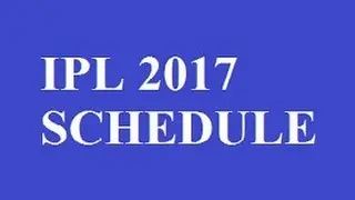 IPL 2017 Time table