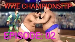 WWE Championship // Sumo wrestling 2019: Live sumotori fighting game..