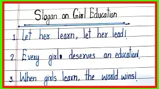 Slogan on girl education in english/balika shiksha par nare/balika shiksha par slogan/girl education