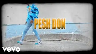 Pesh Don - Pain Inside (Official Video)