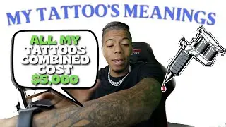 The Meanings of My Tattoos's!!🔥💉(MOST PAINFUL TATTOO)