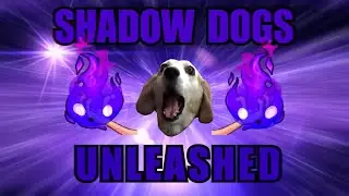 SHADOW DOGS UNLEASHED ANIME OPENING