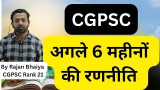 CGPSC Complete Strategy for Next 6 Months