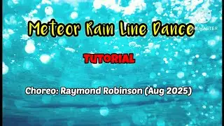 TUTORIAL Meteor Rain Line Dance || Choreo: Raymond Robinson (INA - Aug 2025)