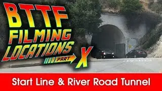 Back to the Future Filming Locations: Start Line and River Road Tunnel