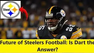 Pittsburgh Steelers Take Bold Quarterback Risk in 2024 NFL Draft: Will Jackson Dart be the Future?