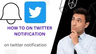 Twitter Notification Tutorial: How to Stay Informed with Important Updates