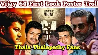 Vijay 64 First Look Poster Troll | Thalapathy Fans vs Thala Fans | Vanakam Makkals